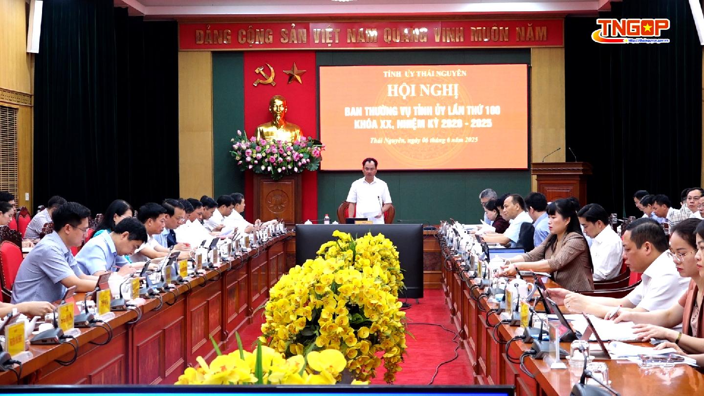 Hội nghị Ban Thường vụ Tỉnh ủy lần thứ 100,...